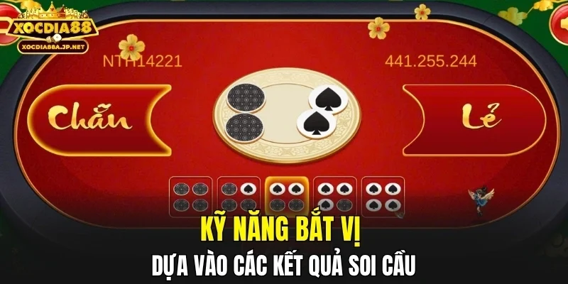 Kỹ năng bắt vị dựa vào các kết quả soi cầu