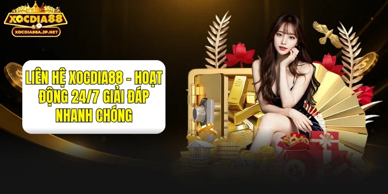 Liên Hệ XOCDIA88