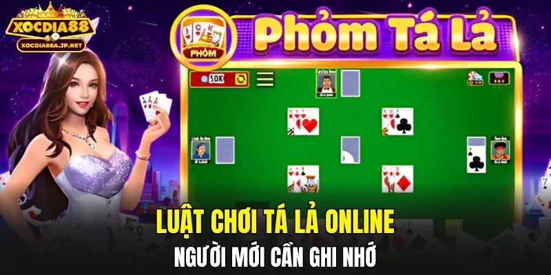Luật chơi Tá Lả online người mới cần ghi nhớ