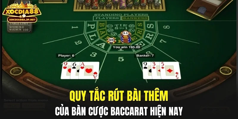 Quy tắc rút bài thêm của bàn cược Baccarat hiện nay