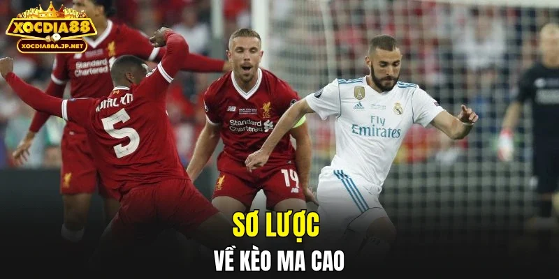 Sơ lược về kèo ma cao