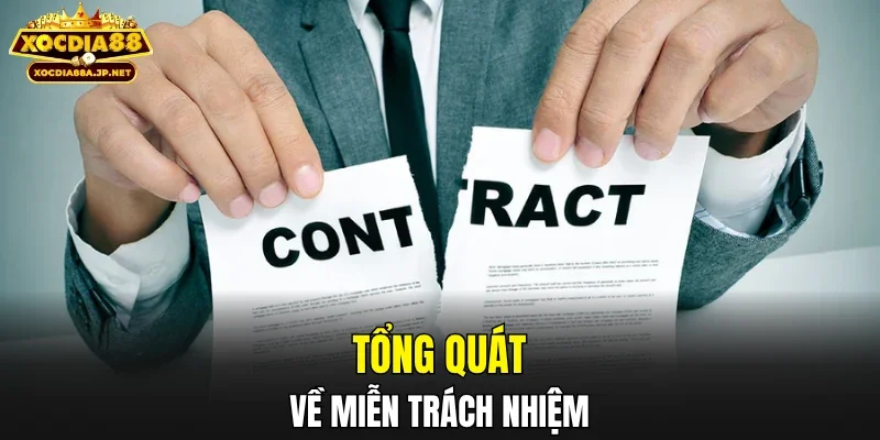 Tổng quát về miễn trách nhiệm