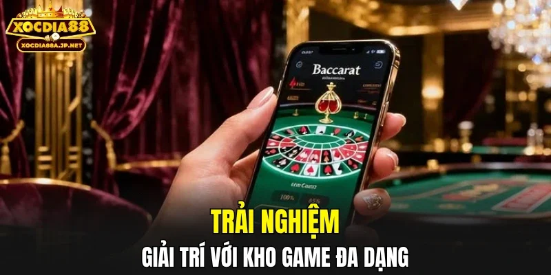 Trải nghiệm giải trí với kho game đa dạng